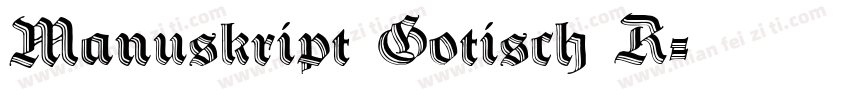 Manuskript Gotisch R字体转换